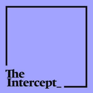 Słuchaj The Intercept Briefing w aplikacji