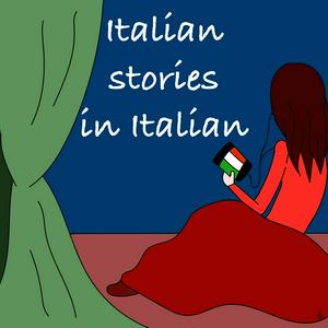 Słuchaj Italian Stories In Italian w aplikacji