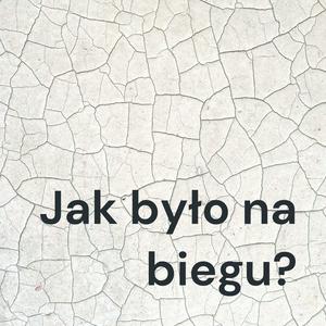 Słuchaj Jak było na biegu? w aplikacji