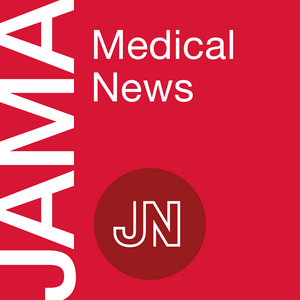 Słuchaj JAMA Medical News w aplikacji