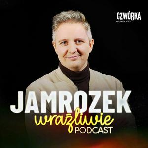 Słuchaj Jamrozek wrażliwie w aplikacji