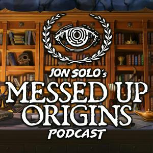 Słuchaj Jon Solo's Messed Up Origins™ Podcast w aplikacji