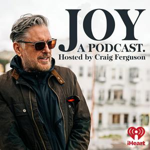 Słuchaj Joy, a Podcast. Hosted by Craig Ferguson w aplikacji