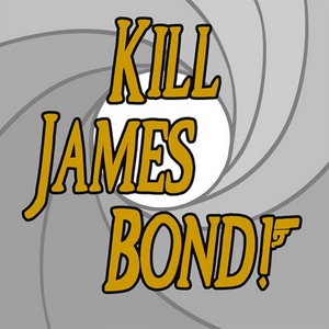 Słuchaj Kill James Bond! w aplikacji