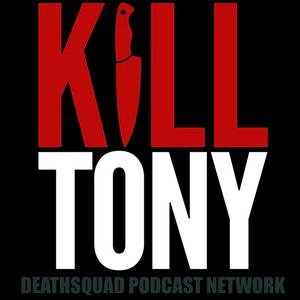 Słuchaj KILL TONY w aplikacji