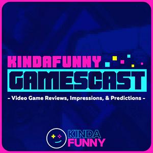 Słuchaj Kinda Funny Gamescast: Video Game Podcast w aplikacji