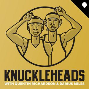 Słuchaj Knuckleheads with Quentin Richardson & Darius Miles w aplikacji