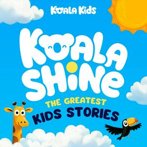 Słuchaj Koala Shine: The Greatest Kids Stories w aplikacji