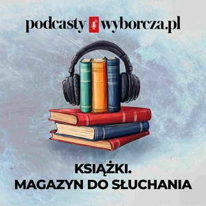 Słuchaj Książki. Magazyn do słuchania w aplikacji