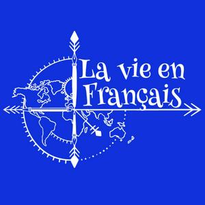 Słuchaj La vie en français │ Podcasts w aplikacji