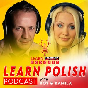 Słuchaj Learn Polish Podcast w aplikacji