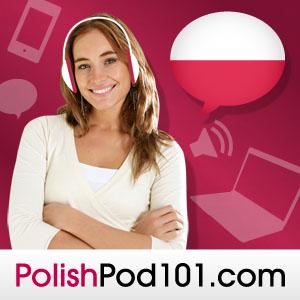 Słuchaj Learn Polish | PolishPod101.com w aplikacji