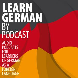 Słuchaj Learn German by Podcast w aplikacji