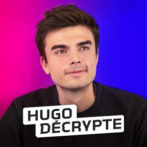 Słuchaj HugoDécrypte - Actus et interviews w aplikacji