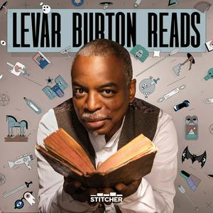 Słuchaj LeVar Burton Reads w aplikacji