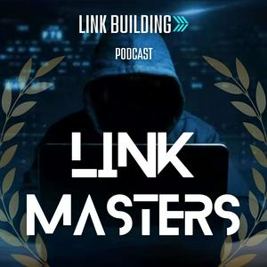 Słuchaj Link Masters: The Art and Science of Link Building w aplikacji