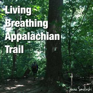 Słuchaj Living Breathing Appalachian Trail w aplikacji