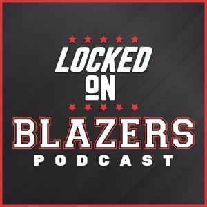 Słuchaj Locked On Blazers – Daily Podcast On The Portland Trail Blazers w aplikacji