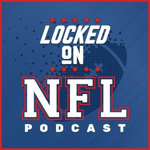 Słuchaj Locked On NFL – Daily Podcast On The National Football League w aplikacji