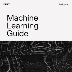 Słuchaj Machine Learning Guide w aplikacji