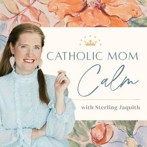 Słuchaj Catholic Mom Calm w aplikacji