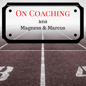 Słuchaj On Coaching with Magness & Marcus w aplikacji