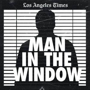 Słuchaj Man In The Window: The Golden State Killer w aplikacji