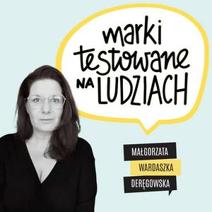 Słuchaj MARKI TESTOWANE NA LUDZIACH w aplikacji