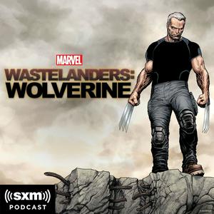 Słuchaj Marvel’s Wastelanders: Wolverine w aplikacji