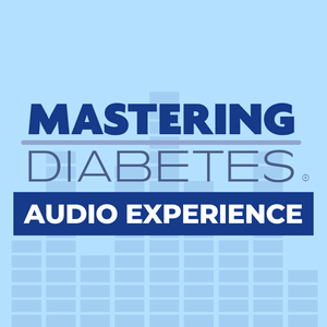 Słuchaj Mastering Diabetes Audio Experience w aplikacji