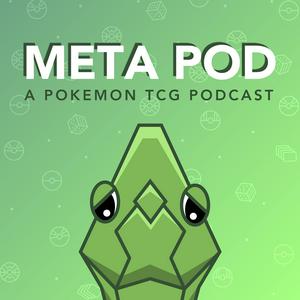 Słuchaj Meta Pod: A Pokemon TCG Podcast w aplikacji