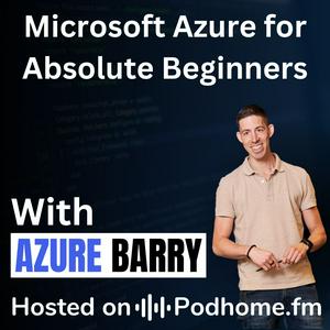 Słuchaj Microsoft Azure for Absolute Beginners w aplikacji