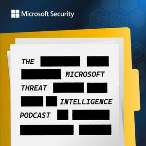 Słuchaj Microsoft Threat Intelligence Podcast w aplikacji