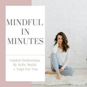 Słuchaj Mindful In Minutes Meditation w aplikacji