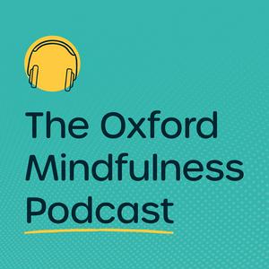 Słuchaj The Oxford Mindfulness Podcast w aplikacji