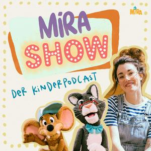 Słuchaj MiRA SHOW - der Kinderpodcast w aplikacji