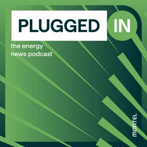 Słuchaj Plugged In: the energy news podcast w aplikacji