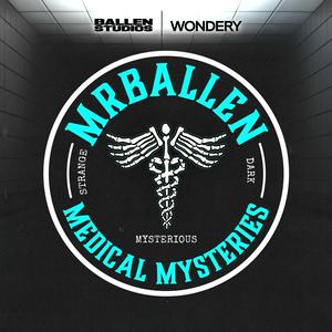 Słuchaj MrBallen’s Medical Mysteries w aplikacji