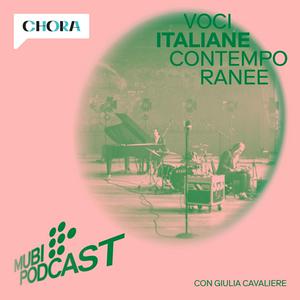 Słuchaj MUBI Podcast: Voci Italiane Contemporanee w aplikacji