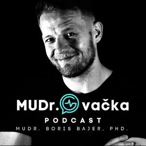 Słuchaj MUDr.Ovačka PODCAST Borisa Bajera w aplikacji