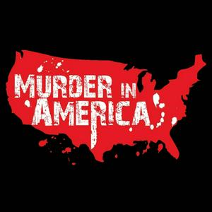 Słuchaj Murder In America w aplikacji