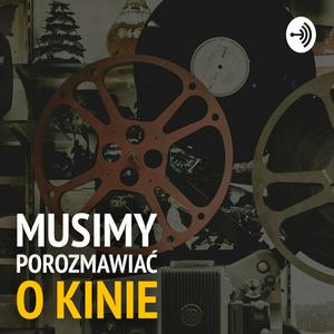 Słuchaj Musimy porozmawiać o kinie w aplikacji