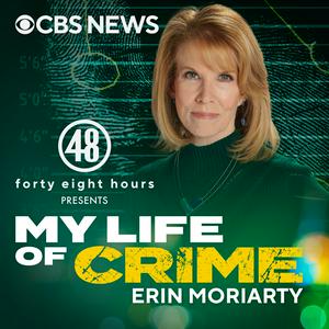 Słuchaj My Life of Crime with Erin Moriarty w aplikacji