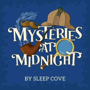 Słuchaj Mysteries at Midnight - Mystery Stories read in the soothing style of a bedtime story w aplikacji