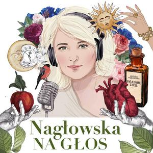 Słuchaj Nagłowska na głos w aplikacji