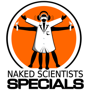 Słuchaj Naked Scientists, In Short Special Editions Podcast w aplikacji