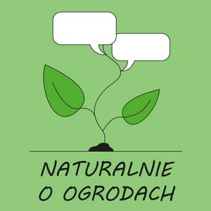 Słuchaj Naturalnie o ogrodach w aplikacji