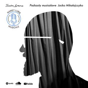 Słuchaj Nawet lubię musicale - podcast Teatru Syrena w aplikacji