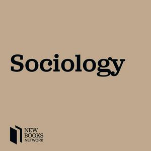 Słuchaj New Books in Sociology w aplikacji