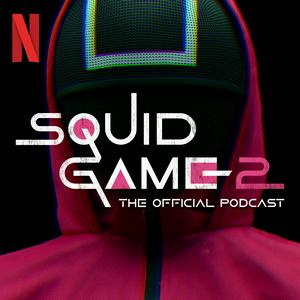 Słuchaj Squid Game: The Official Podcast w aplikacji